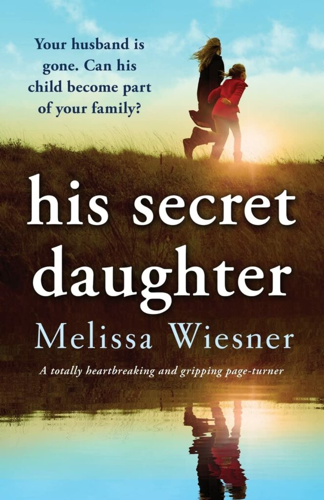 His Secret Daughter: A totally heartbreaking and gripping page-turner     Paperback – December 28, 2022 His Secret Daughter: A totally heartbreaking and gripping page-turner     Paperback – December 28, 2022