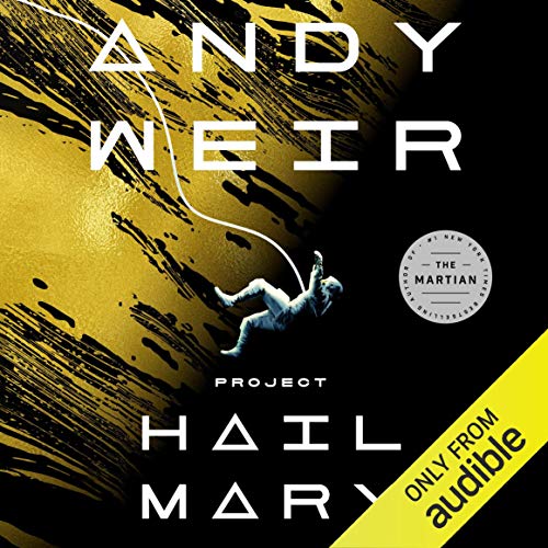 Project Hail Mary                                                                      Audible Audiobook                                     – Unabridged Project Hail Mary                                                                      Audible Audiobook                                     – Unabridged